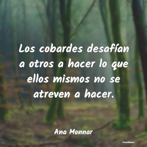 frases sobre cobardes en el amor|Frases sobre la cobardía: citas, aforismos – Mundi Frases .com